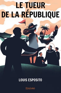 Le Tueur de la République