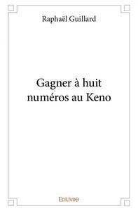 Gagner à huit numéros au keno