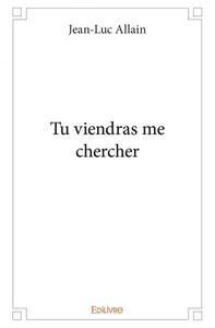 Tu viendras me chercher