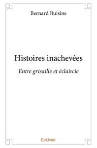 Histoires inachevées
