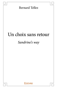 Un choix sans retour