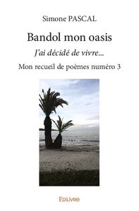 Bandol mon oasis