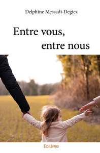 Entre vous, entre nous