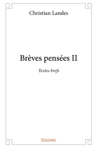 Brèves pensées - Tome 2
