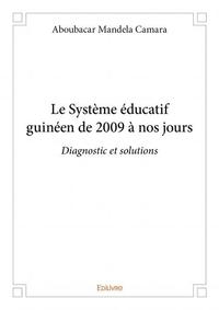 Le système éducatif guinéen de 2009 à nos jours