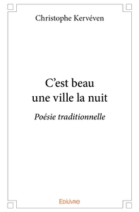 C'est beau une ville la nuit