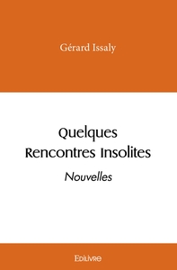 Quelques Rencontres insolites