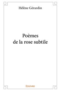 Poèmes de la rose subtile
