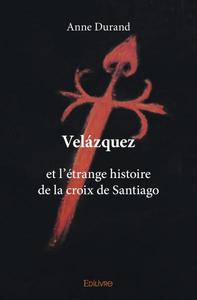 Velázquez et l’étrange histoire de la croix de santiago