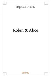 Robin & alice