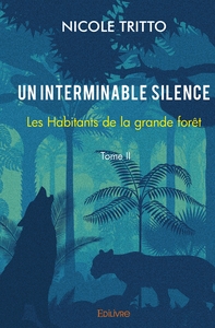 Un interminable silence - Tome II