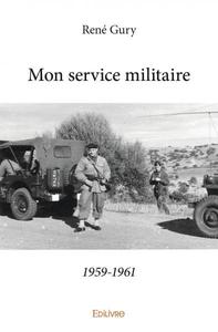 Mon service militaire1959 1961