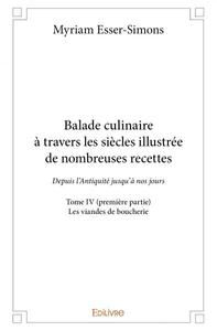 Balade culinaire à travers les siècles illustrée de nombreuses recettes
