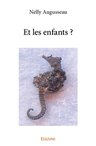 Et les enfants ?