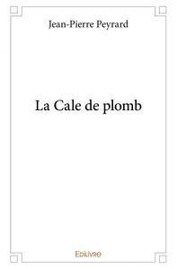 La cale de plomb