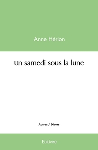 Un samedi sous la lune