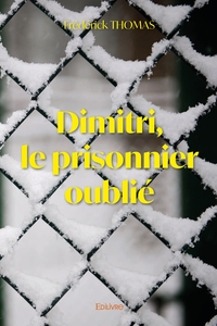 Dimitri, le prisonnier oublié