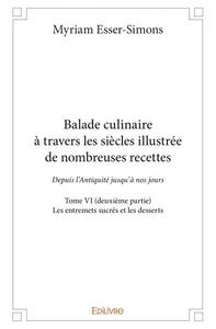 Balade culinaire à travers les siècles illustrée de nombreuses recettes