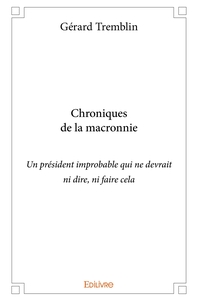 Chronique macronienne - Tome 1