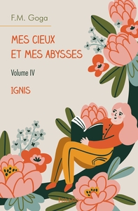 Mes cieux et mes abysses - Tome 4