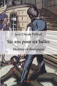 Six ans pour six balles