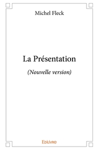 La Présentation