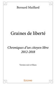 Graines de liberté - Version noir et blanc