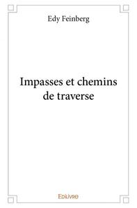 Impasses et chemins de traverse