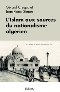 L'Islam aux sources du nationalisme algérien