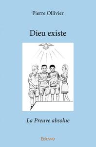 Dieu existe