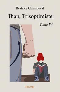 Than, trisoptimiste