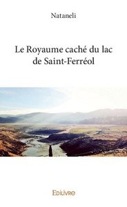Le royaume caché du lac de saint ferréol