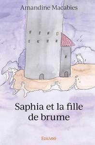 Saphia et la fille de brume