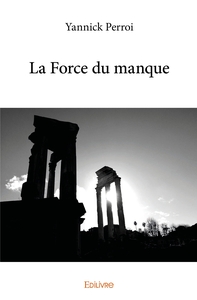 La Force du manque