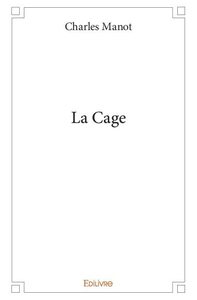 La cage