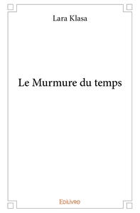 Le Murmure du temps