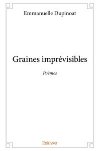 Graines imprévisibles