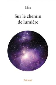 Sur le chemin de lumière