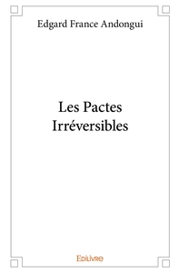 Les Pactes Irréversibles