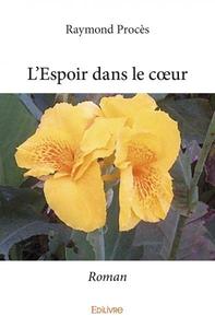 L'espoir dans le cœur