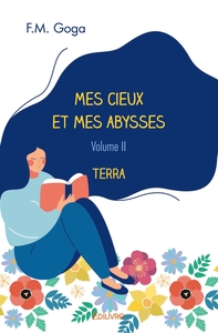 Mes cieux et mes abysses - Tome 2