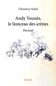 Andy Younès, le lionceau des arènes