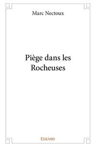 Piège dans les rocheuses