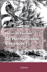Un Héritier coûte que coûte !