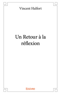 Un retour à la réflexion