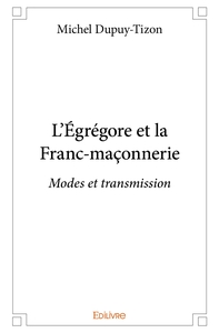 L'Égrégore et la Franc-maçonnerie