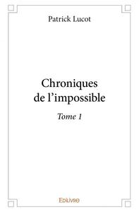 Chroniques de l'impossible