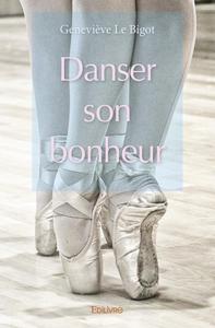 Danser son bonheur