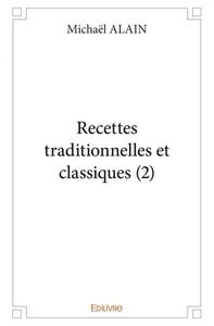 Recettes traditionnelles et classiques (2)