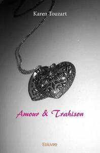 Amour & trahison